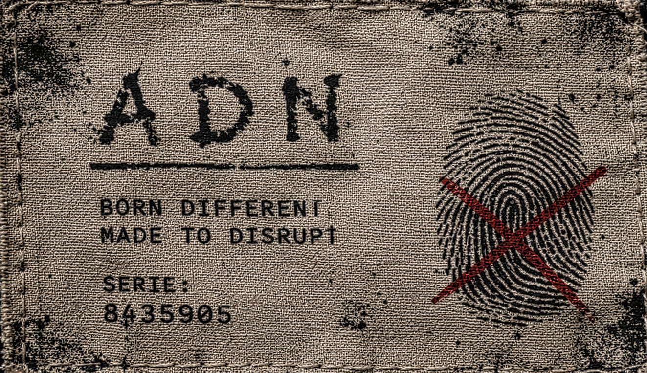 BORN TO DISRUPT.